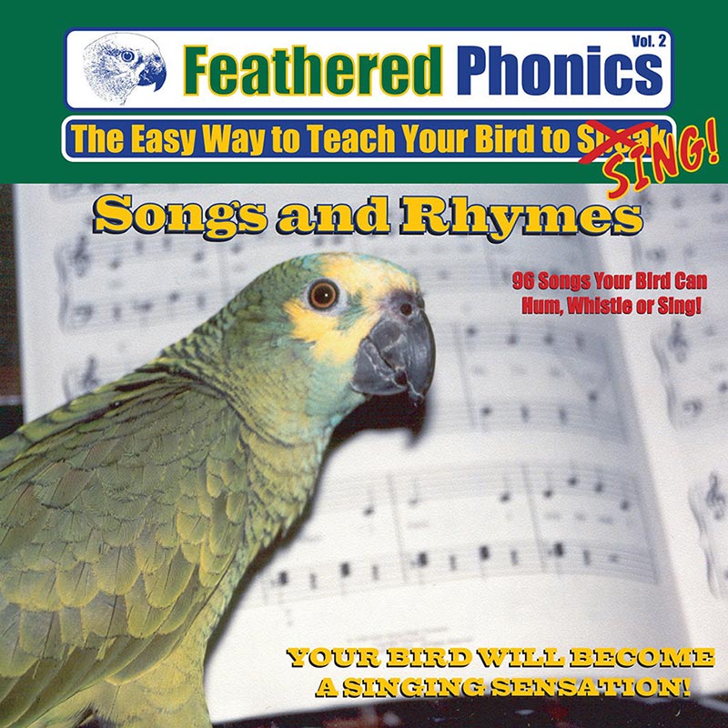 Feathered Phonics CD 2: Teach Your Bird to Sing Songs & Rhymes! - Pet Media Plus