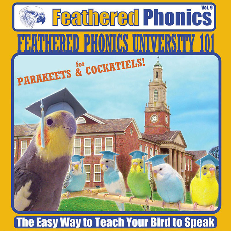 Feathered Phonics CD 9: Feathered Phonics University 101 - Teach Your Parrot or Bird to Speak! - Pet Media Plus