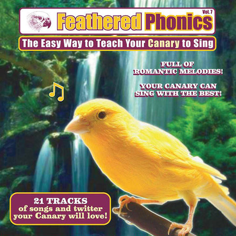 Feathered Phonics CD 7: The Easy Way to Teach & Train Your Canary to Sing! - Pet Media Plus